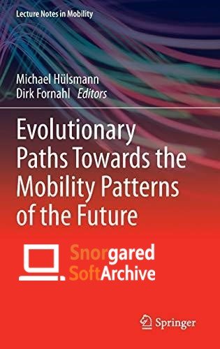 Evolutionary Paths Towards the Mobility Patterns of the Future