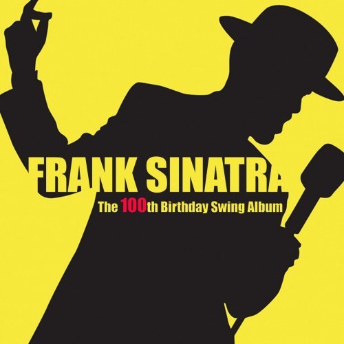 Frank Sinatra - The 100th Birthday Swing Album (2015) FLAC