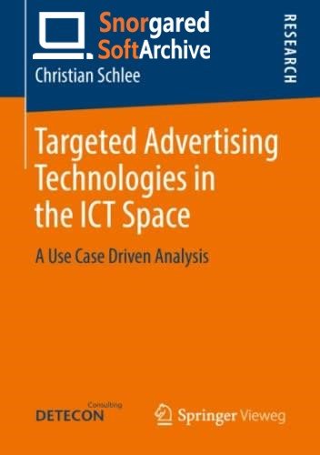 Targeted Advertising Technologies in the ICT Space: A Use Case Driven Analysis