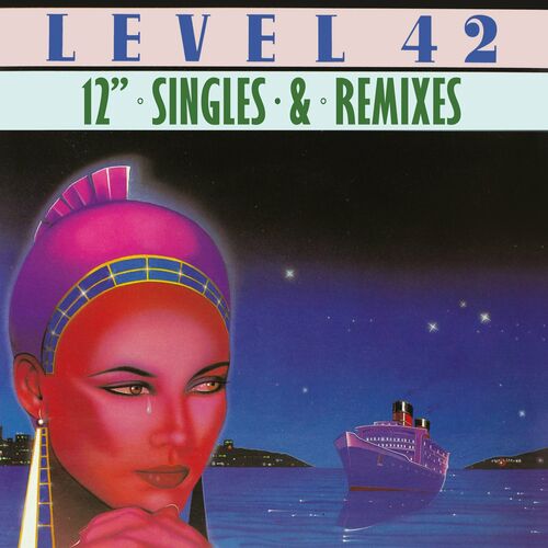 Level 42 - 12 Singles And Mixes (2022) FLAC