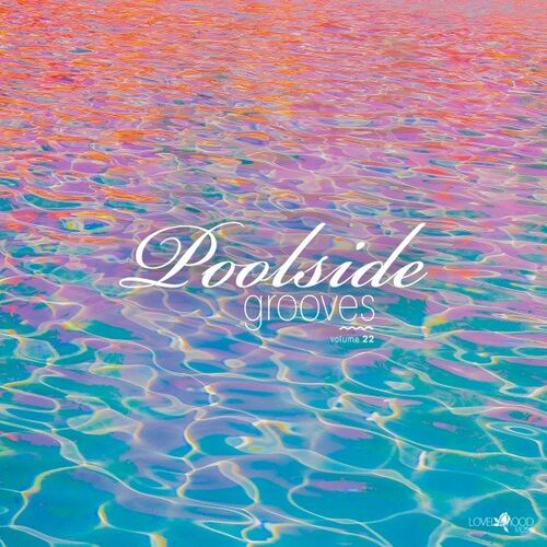 Various Artists - Poolside Grooves #22 (2022)