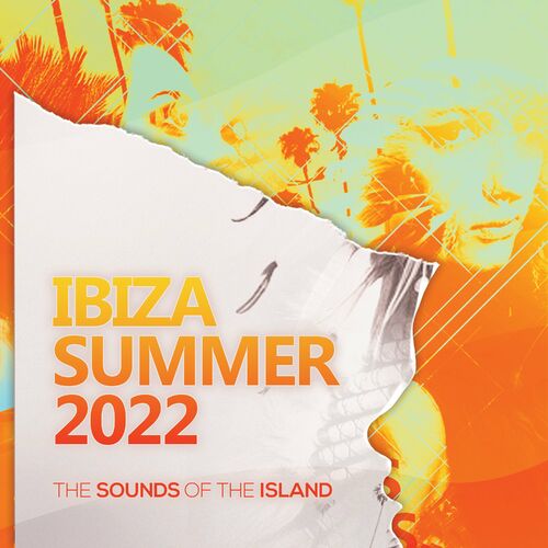Various Artists - Ibiza Summer 2022 The Sounds of the Island (2022)
