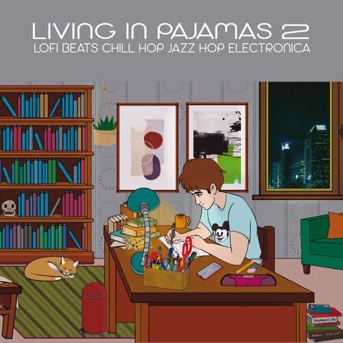 VA - Living In Pajamas Vol.2 (Lofi Beats, Chill Hop, Jazz Hop, Electronica) (2022)