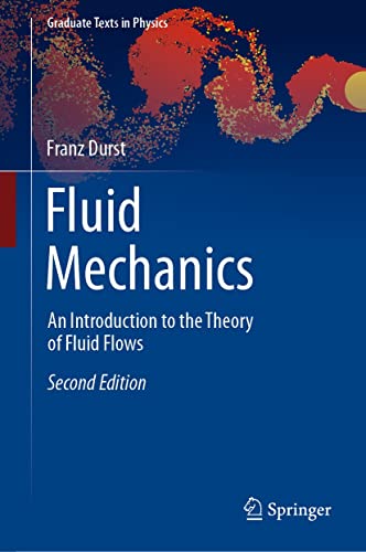 Fluid Mechanics: An Introduction to the Theory of Fluid Flows, 2nd Edition