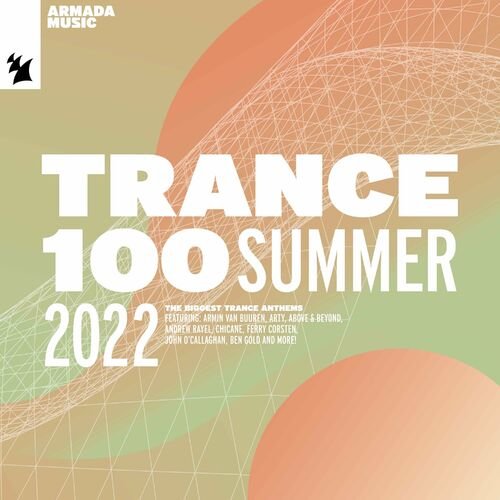 Various Artists - Trance 100 - Summer 2022 (2022)