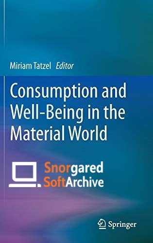 Consumption and Well-Being in the Material World