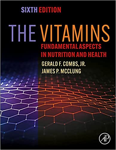 The Vitamins: Fundamental Aspects in Nutrition and Health 6th Edition