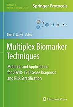 Multiplex Biomarker Techniques: Methods and Applications for COVID-19 Disease Diagnosis and Risk Stratification