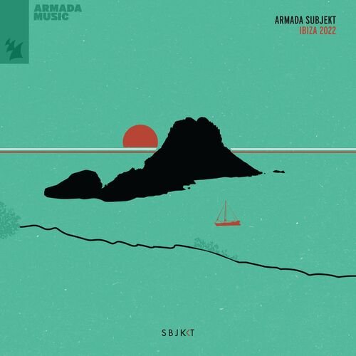 Various Artists - Armada Subjekt - Ibiza 2022 (2022)