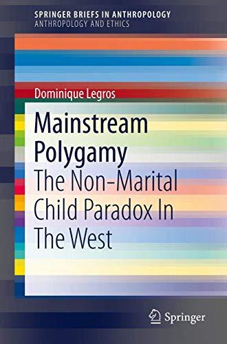 Mainstream Polygamy: The Non-Marital Child Paradox In The West