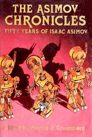 The Asimov Chronicles: Fifty Years Of Isaac Asimov