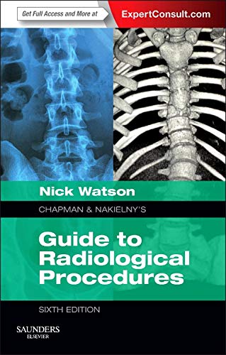 Chapman &amp; Nakielny's Guide to Radiological Procedures, 6th Edition
