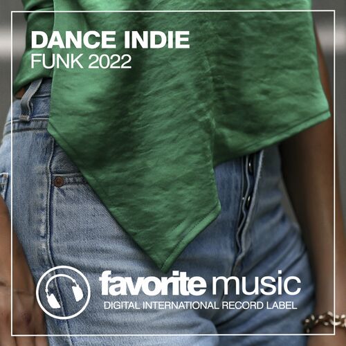 Various Artists - Dance Indie Funk 2022 (2022)
