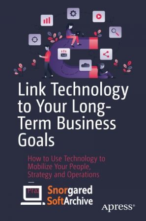 Link Technology to Your Long-Term Business Goals