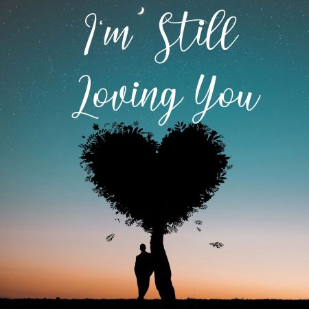 VA - I'm Still Loving You (2022)