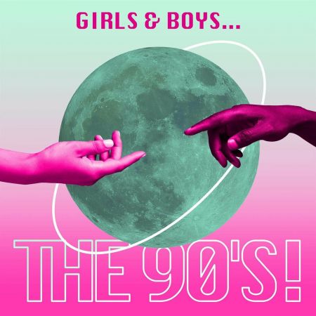 VA - Girls &amp; Boys... The 90's! (2022)