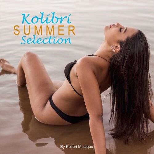 VA - Kolibri - Summer Selection (2022)