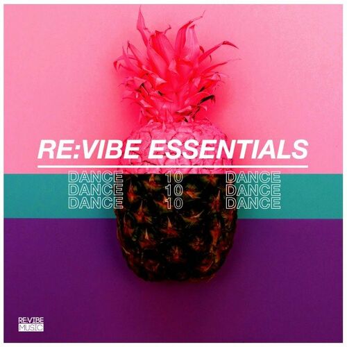 VA - Re:Vibe Essentials Dance Vol.10 (2022)