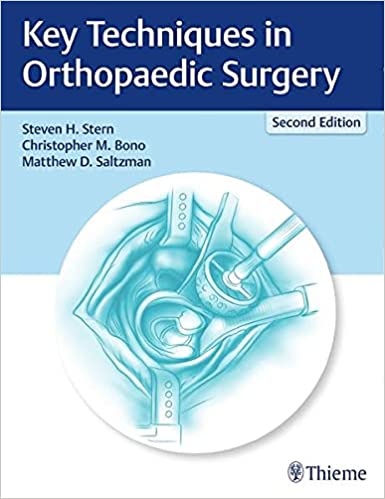Key Techniques in Orthopaedic Surgery 2nd Edition (TRUE PDF &amp; EPUB)