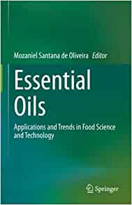 Essential Oils: Applications and Trends in Food Science and Technology