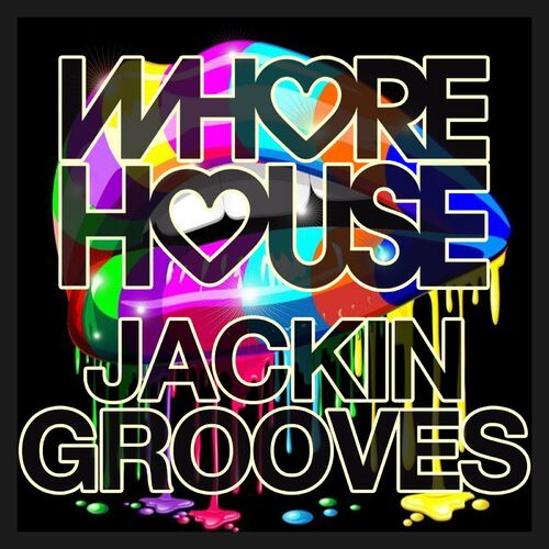 Various Artists - Whore House Jackin Grooves (2022)