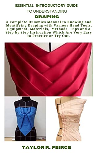 ESSENTIAL INTRODUCTORY GUIDE TO UNDERSTANDING DRAPING