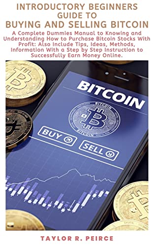 Introductory beginners guide to buying and selling bitcoin