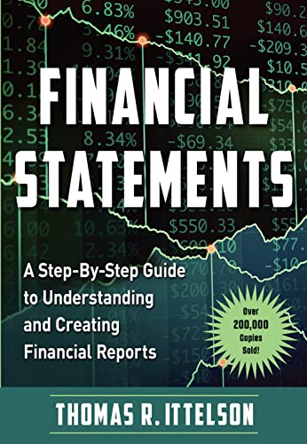 Financial Statements A Step By Step Guide To Understanding And Creating Financial Reports Over 1662