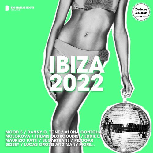 Various Artists - IBIZA 2022 (Deluxe Version) (2022)