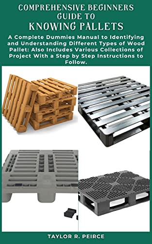 COMPREHENSIVE BEGINNERS GUIDE TO KNOWING PALLETS