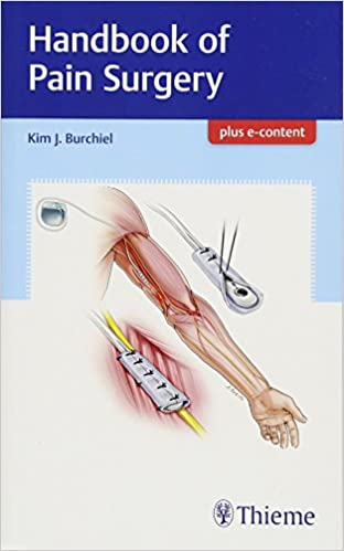 Handbook of Pain Surgery Illustrated Edition