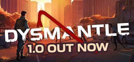 DYSMANTLE v1.1.0.40 + Underworld DLC - Fitgirl Repack