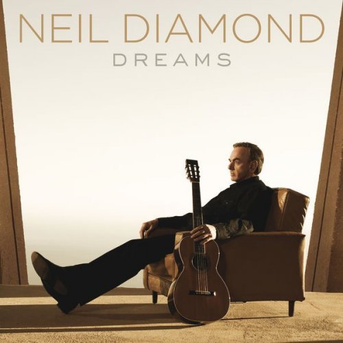 Neil Diamond - Dreams (2010)