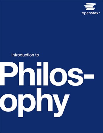 Introduction to Philosophy by OpenStax