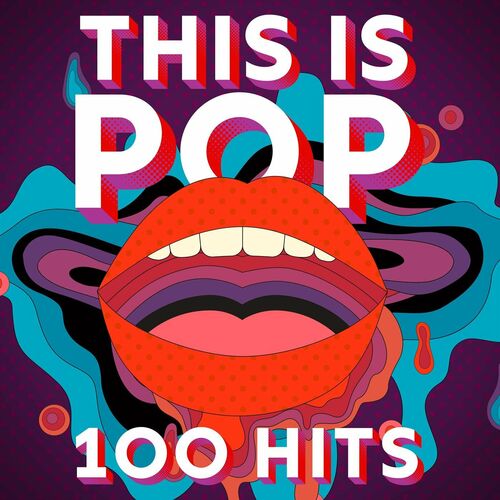 VA - This Is Pop - 100 Hits (2022) FLAC