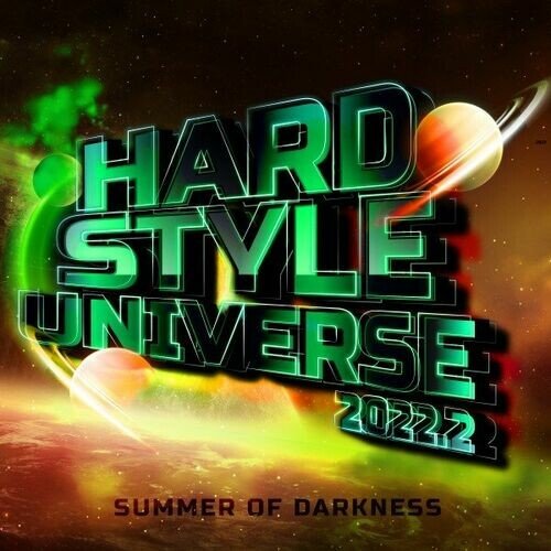 Various Artists - Hardstyle Universe 2022.2 - Summer of Darkness (2022)
