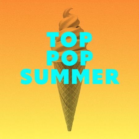 VA - Top Pop Summer (2022) FLAC/MP3