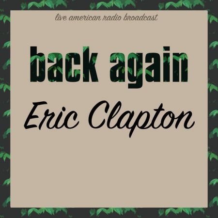 Eric Clapton - Back Again (2022)