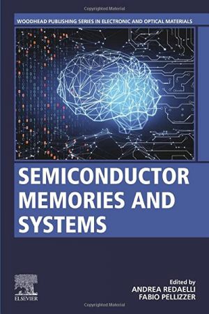 Semiconductor Memories and Systems (Woodhead Publishing Series in Electronic and Optical Materials)
