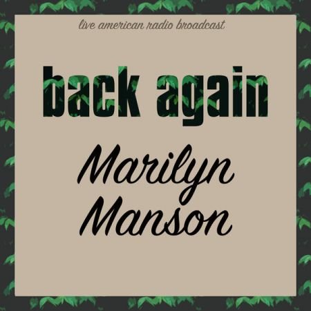 Marilyn Manson - Back Again (2022)