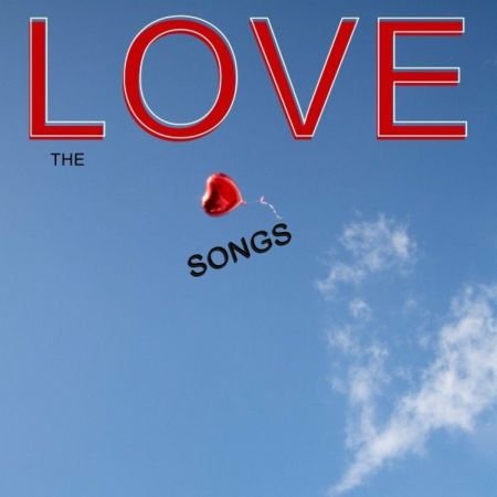 VA - The Love SongsExplicit (2020)