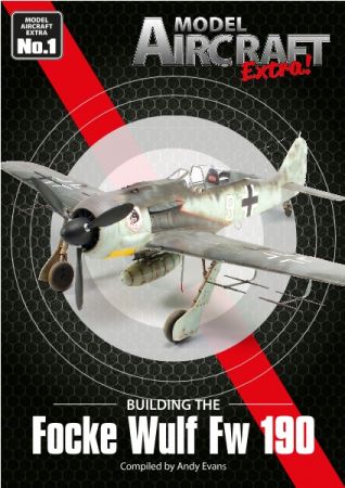 Model Aircraft Extra - Issue 1 - Focke Wulf Fw 190, 2022