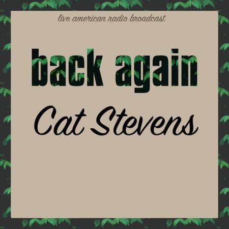 Cat Stevens - Back Again (2022)