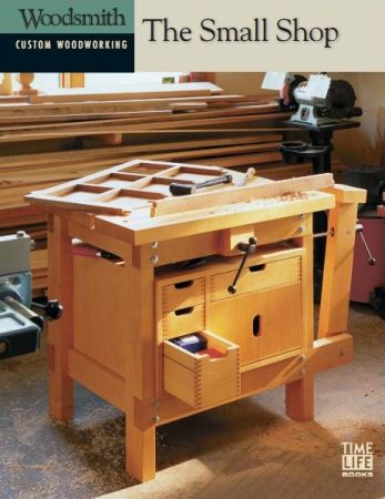 The Small Shop (Woodsmith Custom Woodworking) (True PDF)