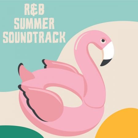 VA - R&amp;B Summer Soundtrack (2022) FLAC/MP3