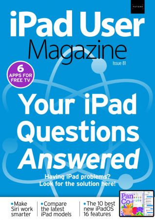 iPad User Magazine - Issue 81, 2022 (True PDF)