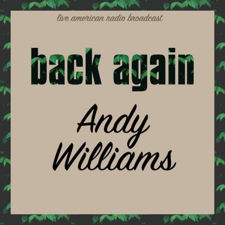 Andy Williams - Back Again (2022)