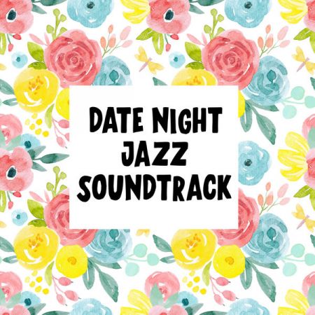 VA - Date Night Jazz Soundtrack (2022)