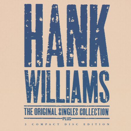 Hank Williams – The Original Singles Collection...Plus (1990)