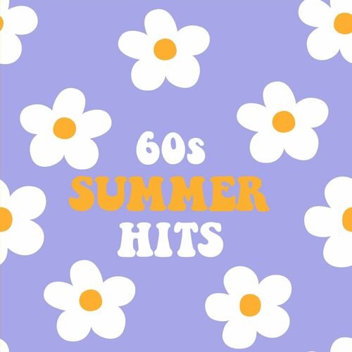 Various Artists - 60s Summer Hits (2022)
